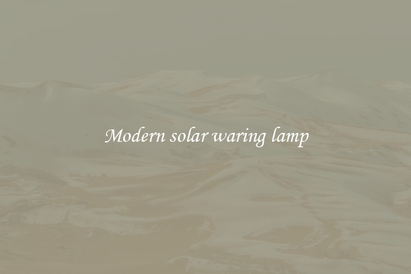 Modern solar waring lamp