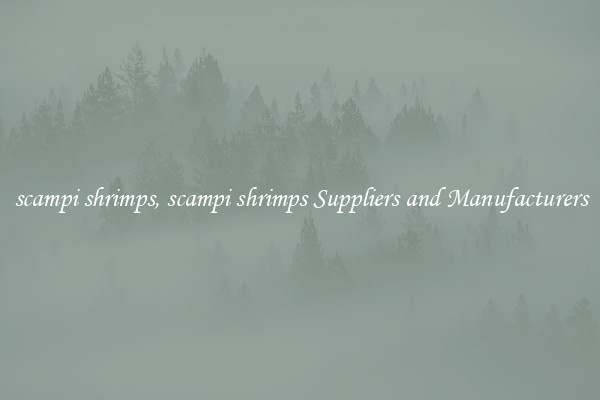 scampi shrimps, scampi shrimps Suppliers and Manufacturers
