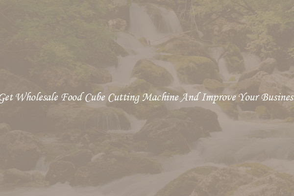 Get Wholesale Food Cube Cutting Machine And Improve Your Business