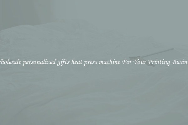 Wholesale personalized gifts heat press machine For Your Printing Business