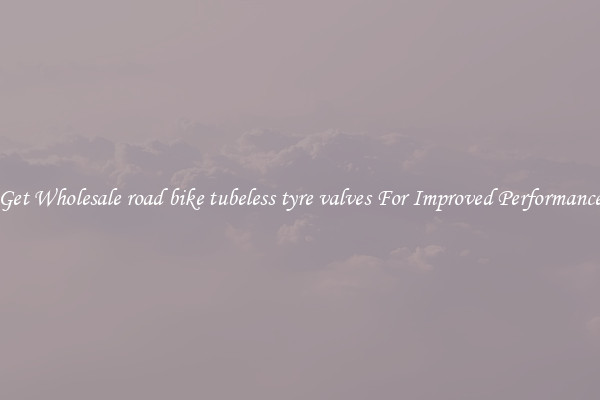 Get Wholesale road bike tubeless tyre valves For Improved Performance
