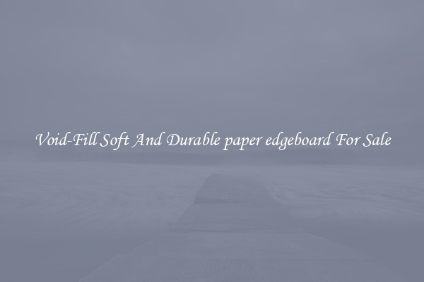 Void-Fill Soft And Durable paper edgeboard For Sale