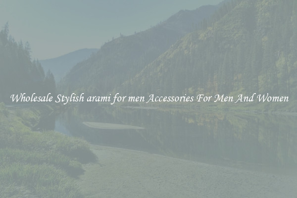 Wholesale Stylish arami for men Accessories For Men And Women