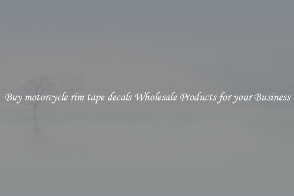Buy motorcycle rim tape decals Wholesale Products for your Business