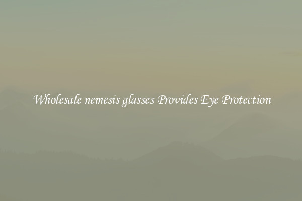 Wholesale nemesis glasses Provides Eye Protection