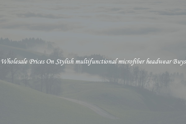 Wholesale Prices On Stylish multifunctional microfiber headwear Buys
